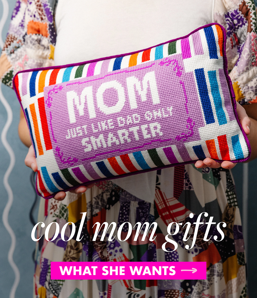 GIFTS FOR THE COOL MOM