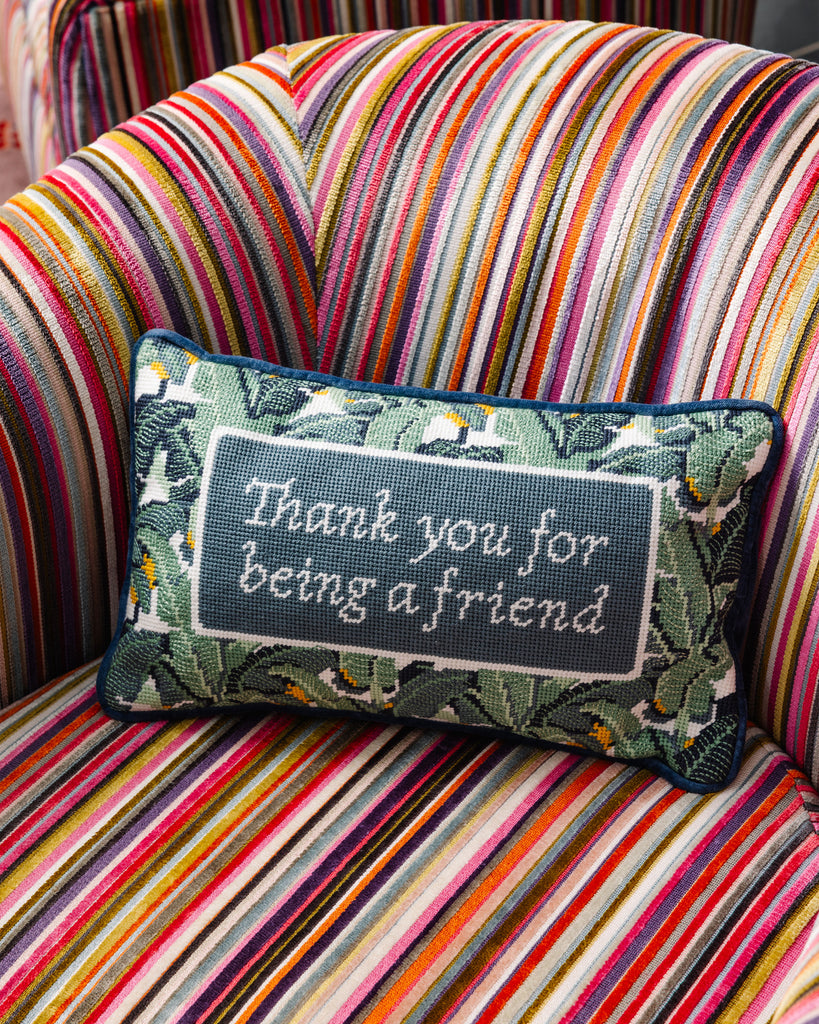 Thank You For Being a Friend Needlepoint Pillow - Furbish Studio