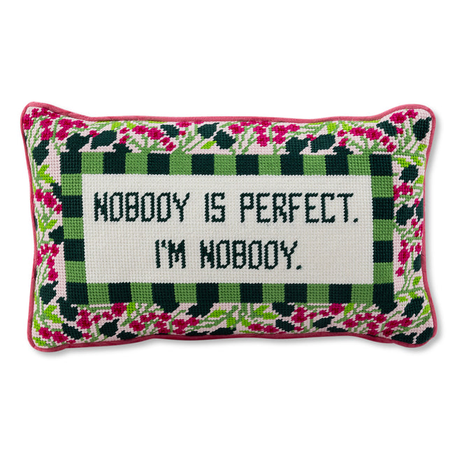 Nobody's Perfect Needlepoint Pillow - Furbish Studio