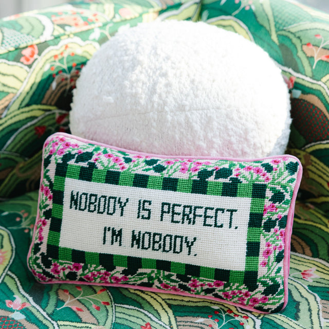 Nobody is Perfect Needlepoint Pillow - Furbish Studio