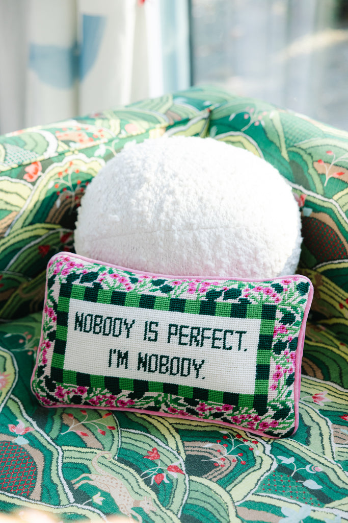 Nobody is Perfect Needlepoint Pillow - Furbish Studio