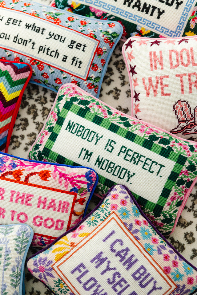Nobody is Perfect Needlepoint Pillow - Furbish Studio
