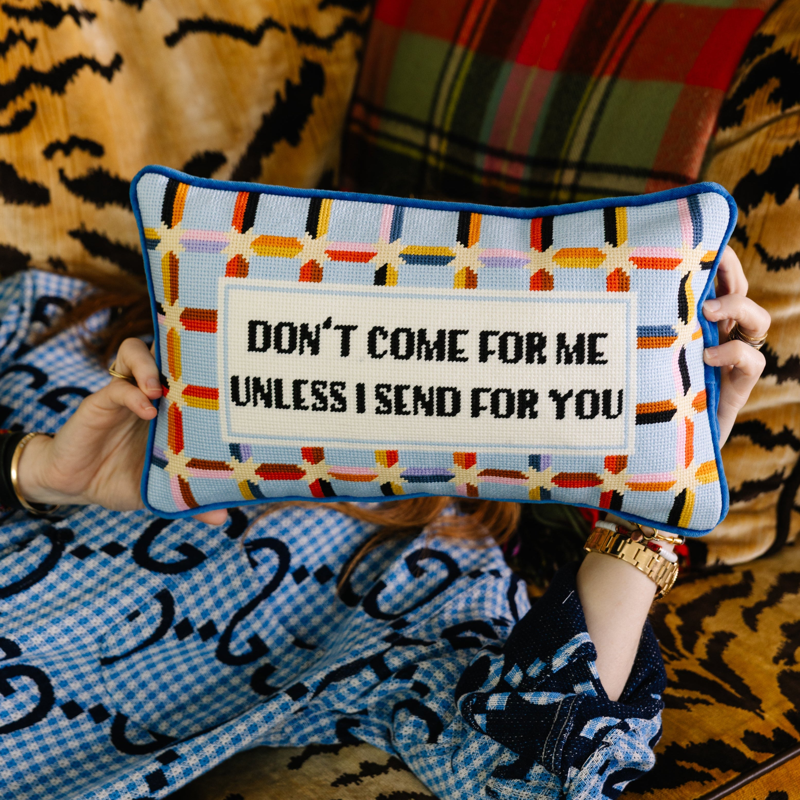 Dont Come Me Needlepoint Pillow
