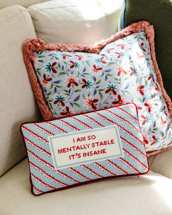 Mentally Stable Needlepoint Pillow - Furbish Studio