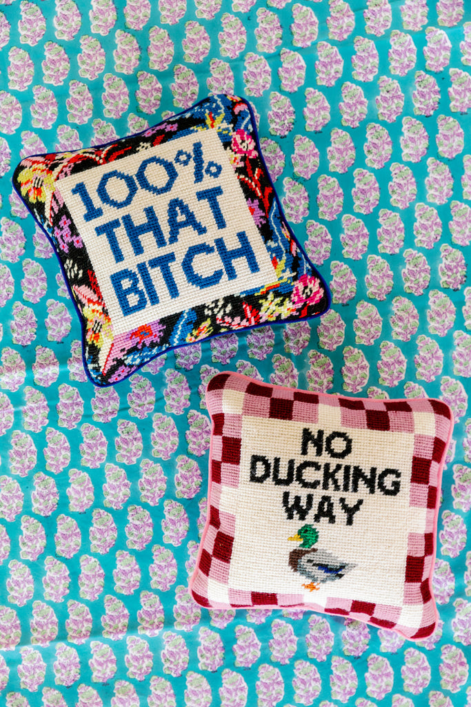 No Ducking Way Needlepoint Pillow - Furbish Studio