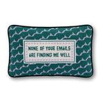 Emails Finding Me Needlepoint Pillow - Furbish Studio