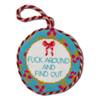 Needlepoint Ornament - Fuck Around - Furbish Studio