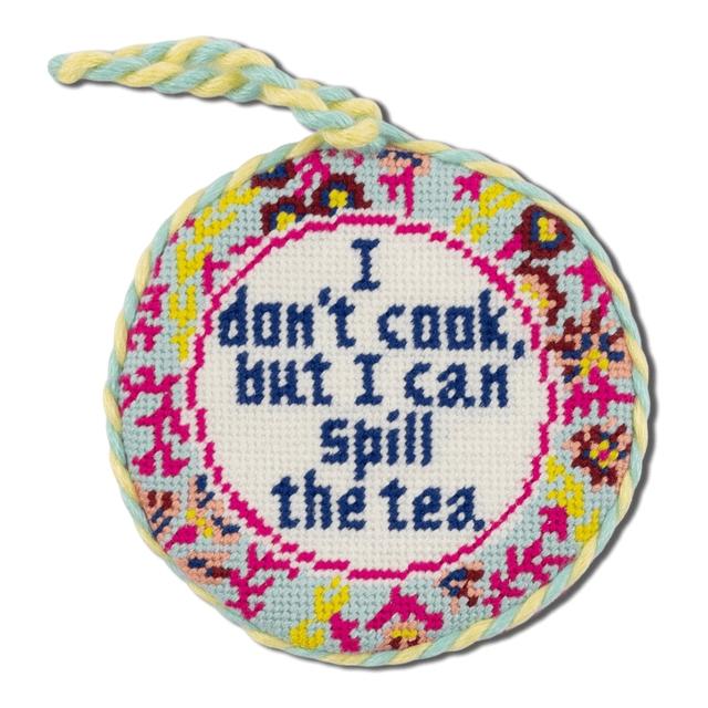 Needlepoint Ornament - Spill the Tea - Furbish Studio