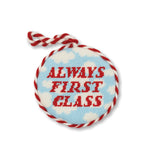 Needlepoint Ornament - Always First Class