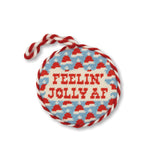 Needlepoint Ornament - Feelin Jolly AF