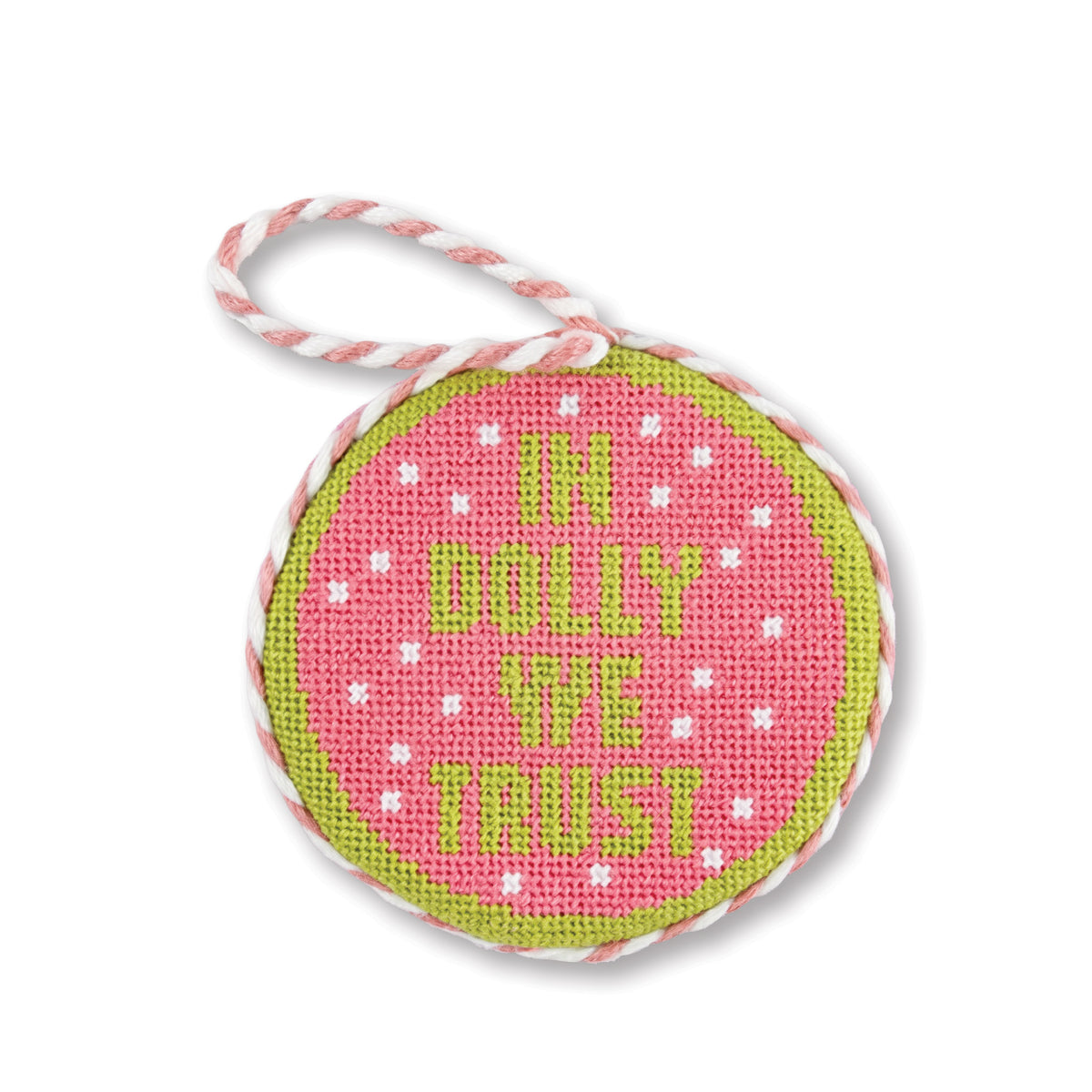 Needlepoint Ornament - In Dolly We Trust - Furbish Studio