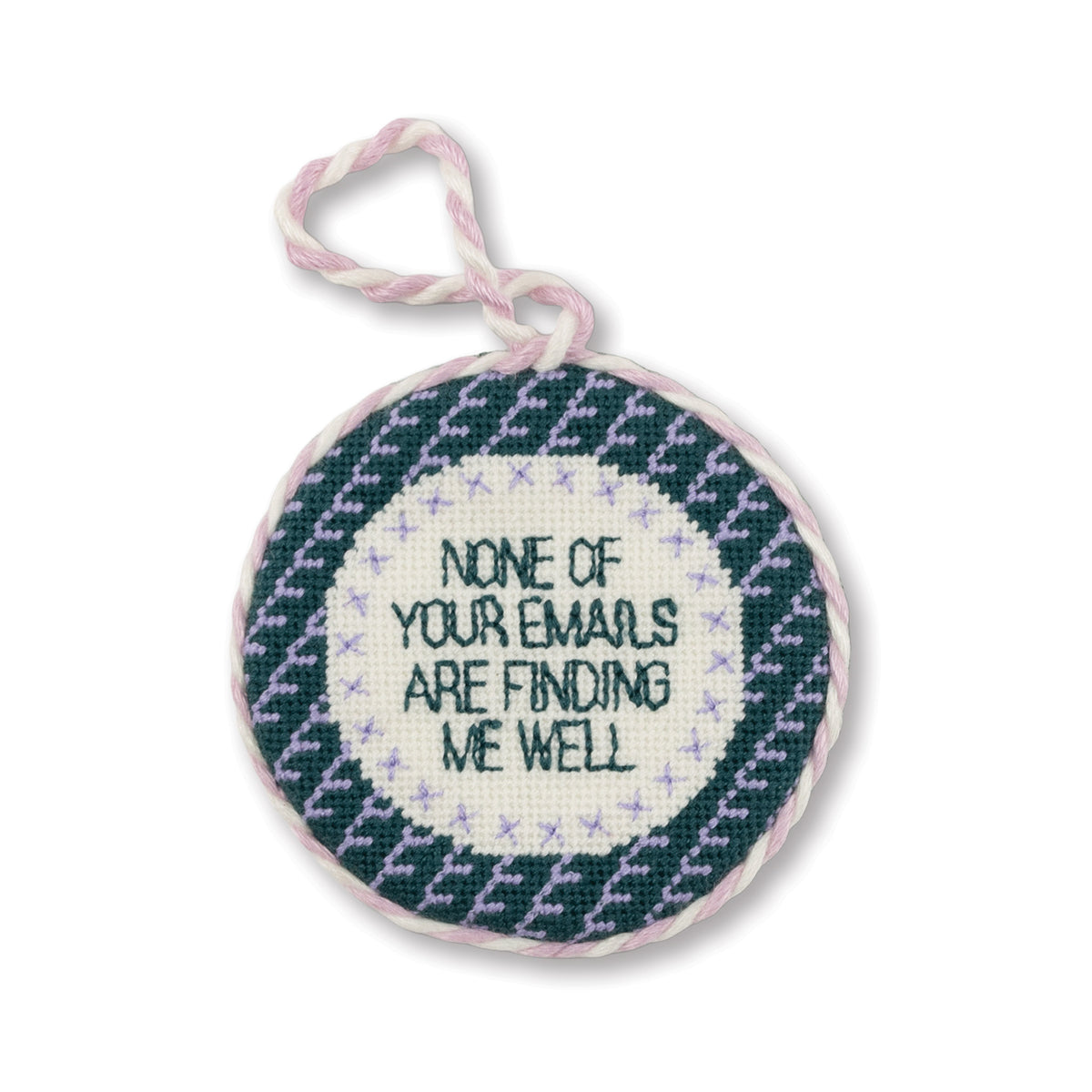 Needlepoint Ornament - None of Your Emails