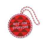 Needlepoint Ornament - Not For Everyone