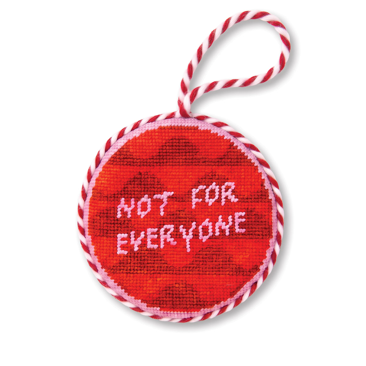 Needlepoint Ornament - Not For Everyone - Furbish Studio