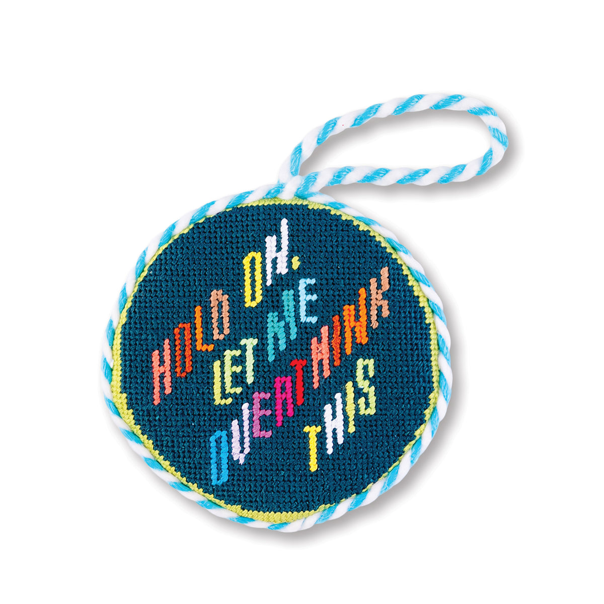 Needlepoint Ornament - Overthink - Furbish Studio
