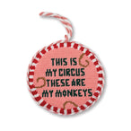 Needlepoint Ornament - This Is My Circus - Furbish Studio