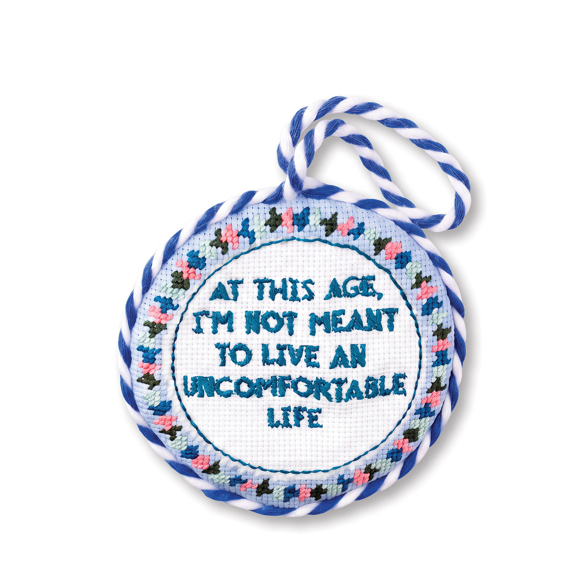 Needlepoint Ornament - Uncomfortable Life