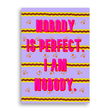 Bold Print - Nobody is Perfect - Furbish Studio