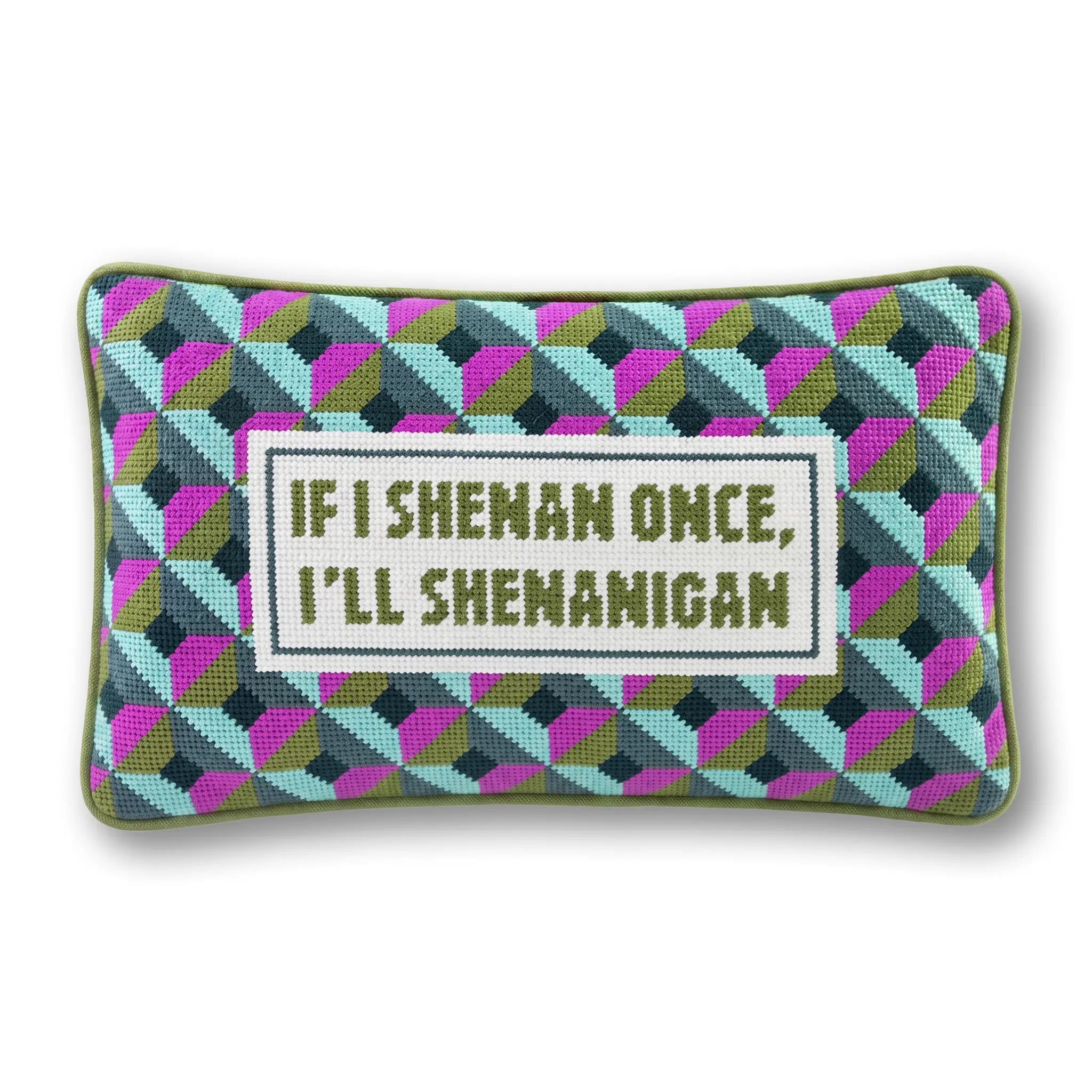 If I Shenan Once I'll Shenanigan Needlepoint Pillow – Furbish Studio