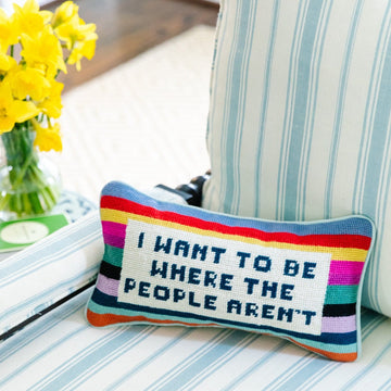 Where the People Aren't Needlepoint Pillow - Furbish Studio