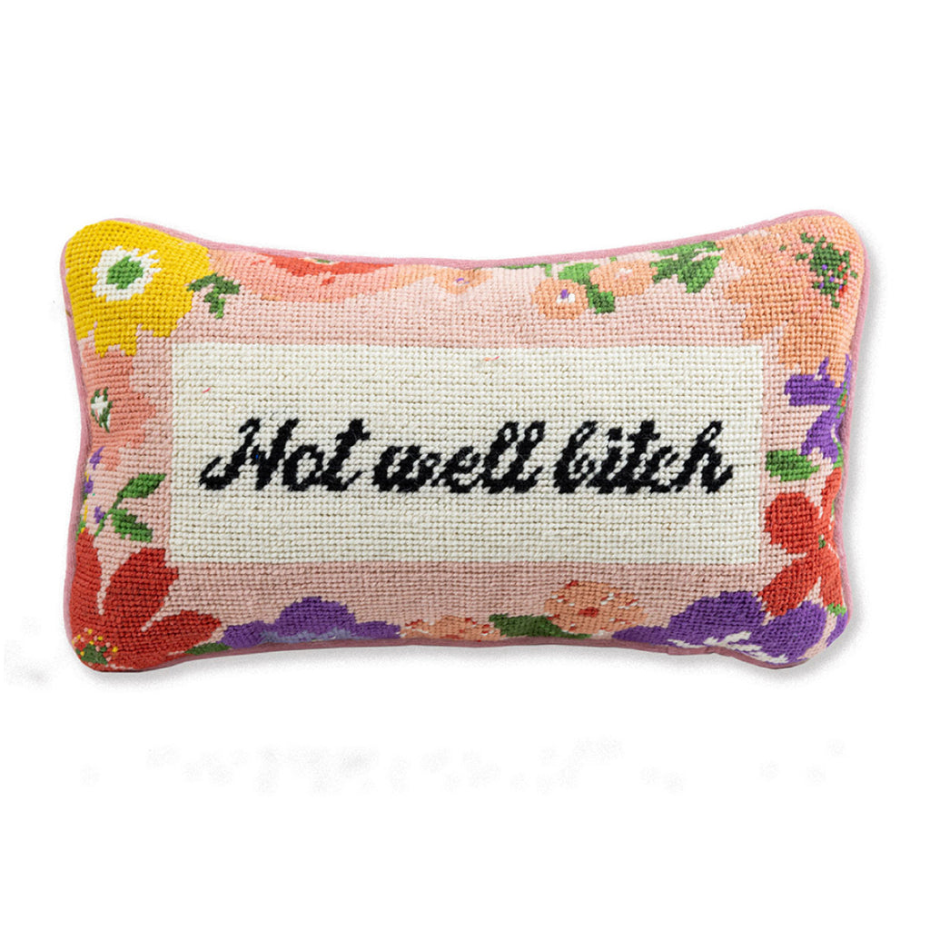 Not Well Bitch Needlepoint Pillow - Furbish Studio