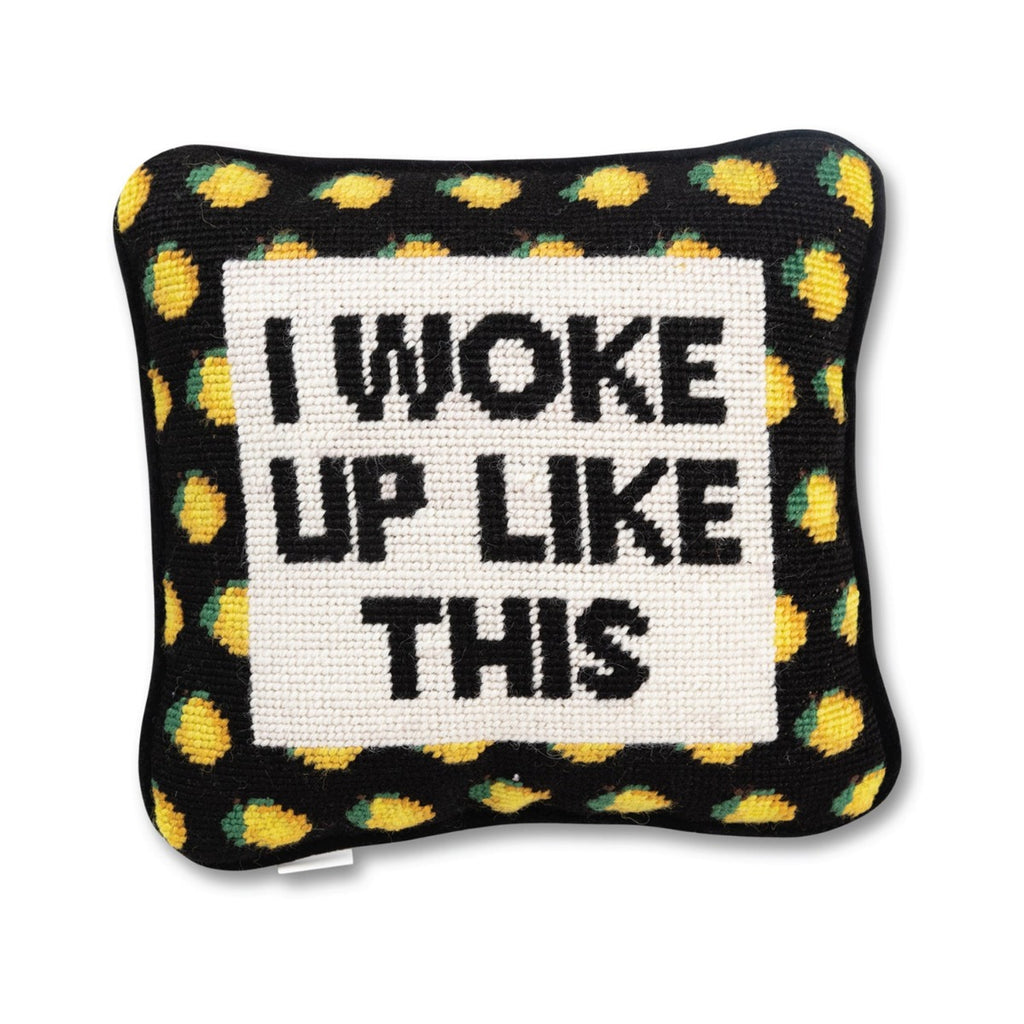 I Woke Up Like This Needlepoint Pillow - Furbish Studio